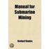 Manual For Submarine Mining