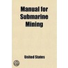 Manual For Submarine Mining door Spain United States