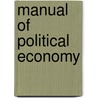 Manual Of Political Economy door Thomas Cooper
