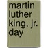 Martin Luther King, Jr. Day