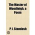 Master Of Woodleigh, A Poem