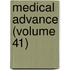 Medical Advance (Volume 41)