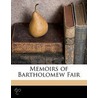 Memoirs Of Bartholomew Fair door John Davis Batchelder Collection