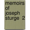 Memoirs Of Joseph Sturge  2 door Richard Henry Richard