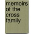 Memoirs of the Cross Family