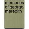 Memories Of George Meredith door Alice Mary Brandreth Butcher