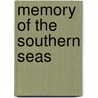 Memory of the Southern Seas door Louis Becke