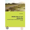 Middle Way To Lao Modernity door Lynda Achren