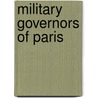 Military Governors of Paris by Not Available