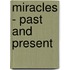 Miracles - Past And Present