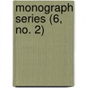 Monograph Series (6, No. 2) door United States Society