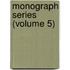 Monograph Series (Volume 5)