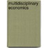 Multidisciplinary Economics