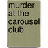 Murder At The Carousel Club