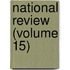 National Review (Volume 15)