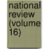 National Review (Volume 16)