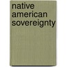 Native American Sovereignty by John R. Wunder