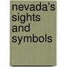 Nevada's Sights and Symbols by Jaycee Kuedee