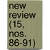 New Review (15, Nos. 86-91)