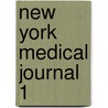 New York Medical Journal  1 door Unknown Author