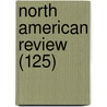 North American Review (125) door Edith Wharton