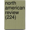 North American Review (224) by Jared Sparks