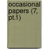Occasional Papers (7, Pt.1)