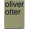 Oliver Otter door Barbara Derubertis