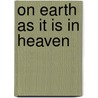On Earth As It Is In Heaven by Patrick LeBlanc