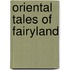 Oriental Tales Of Fairyland