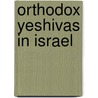 Orthodox Yeshivas in Israel door Not Available