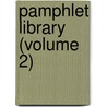 Pamphlet Library (Volume 2) by Arthur Waugh