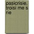 Pasicrisie, Troisi Me S Rie