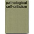 Pathological Self-Criticism