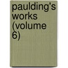 Paulding's Works (Volume 6) door James Kirke Paulding