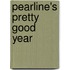 Pearline's Pretty Good Year
