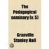 Pedagogical Seminary (V. 5)