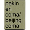 Pekin en coma/ Beijing Coma by Ma Jian