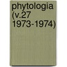 Phytologia (V.27 1973-1974) door Gleason
