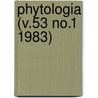 Phytologia (V.53 No.1 1983) door Gleason