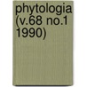 Phytologia (V.68 No.1 1990) door Gleason