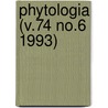 Phytologia (V.74 No.6 1993) door Gleason