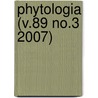 Phytologia (V.89 No.3 2007) door Gleason