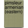 Pimsleur Armenian (Eastern) door Pimsleur Language Programs