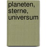 Planeten, Sterne, Universum door Bernhard Mackowiak