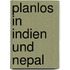 Planlos in Indien und Nepal