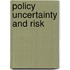 Policy Uncertainty And Risk