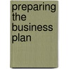 Preparing The Business Plan door Justin G. Longnecker