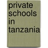 Private Schools in Tanzania door Not Available