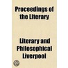 Proceedings of the Literary by Literary And Philosophical Liverpool